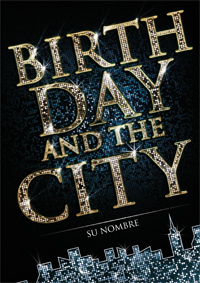 Birthday and the City